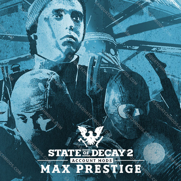 state of decay 2 prestige