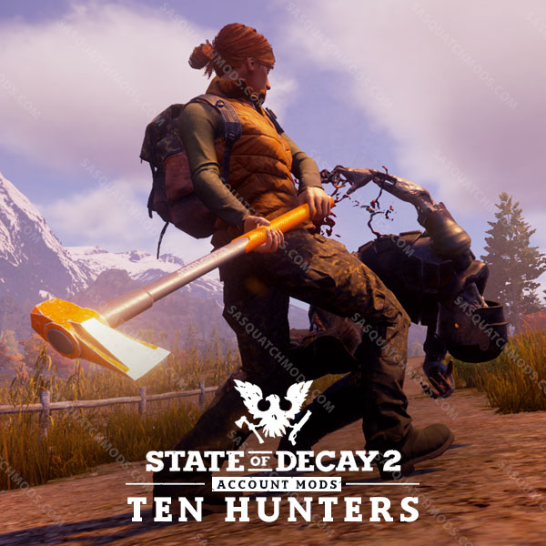 10 Zombie Hunters - State of Decay 2 - Sasquatch Mods