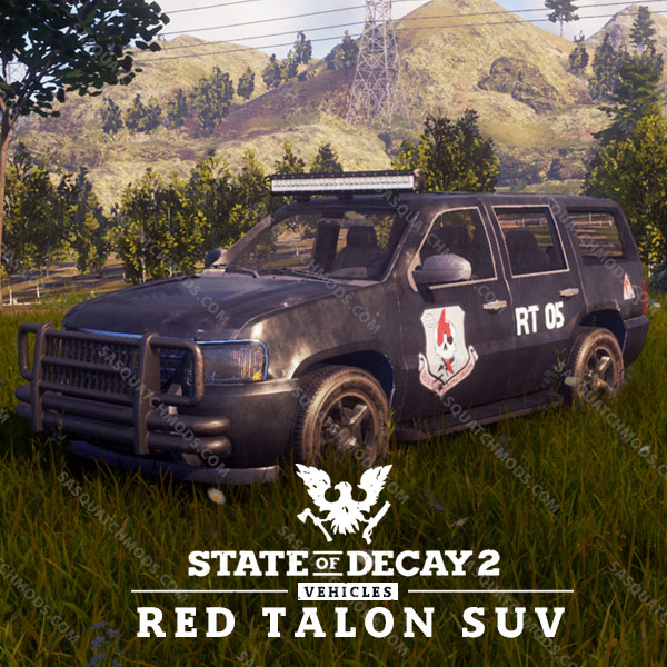 State of Decay 2 Vehicles - Sasquatch Mods